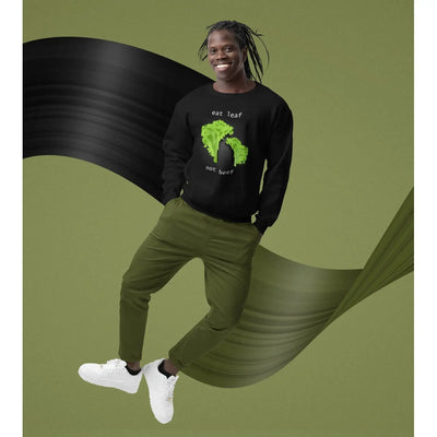 Eat Leaf Not Beef (Unisex) Vegan Sweatshirt - Vegan As Folk