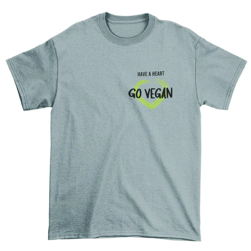 Have A Heart - Go Vegan Organic Cotton (Unisex) T-Shirt - Vegan As Folk