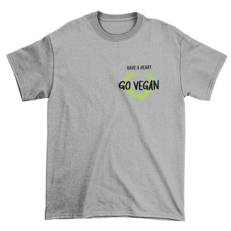 Have A Heart - Go Vegan Organic Cotton (Unisex) T-Shirt - Vegan As Folk