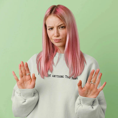 I Don't Eat Anything That Poops (Unisex) Sweatshirt - Vegan As Folk