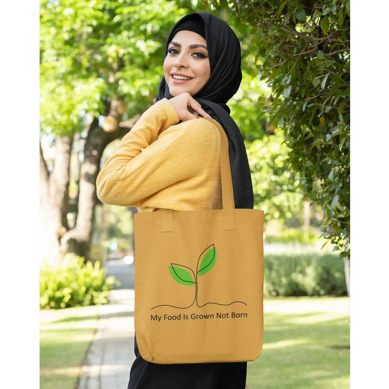 My Food is Grown Not Born Organic Cotton Tote Bag - Vegan As Folk