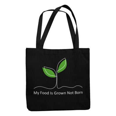 My Food is Grown Not Born Organic Cotton Tote Bag - Vegan As Folk