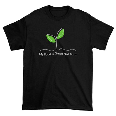 My Food is Grown Not Born Organic Cotton (Unisex) T-Shirt - Vegan As Folk