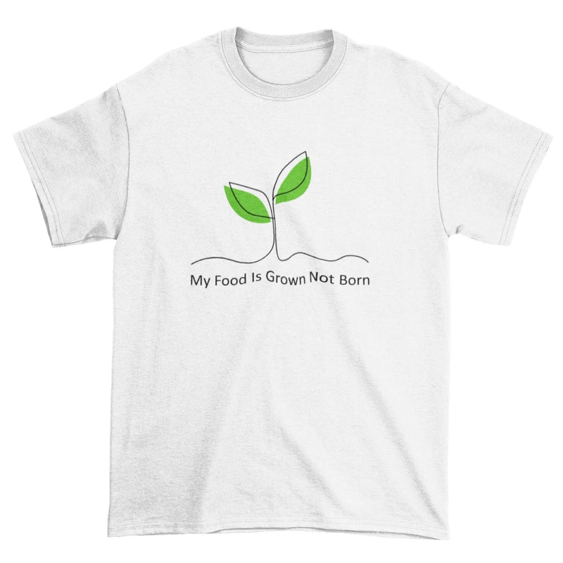 My Food is Grown Not Born Organic Cotton (Unisex) T-Shirt - Vegan As Folk