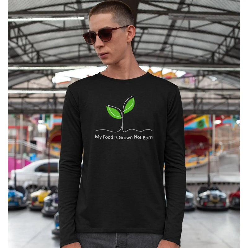 My Food is Grown Not Born Organic Cotton (Unisex) Vegan Long Sleeve T-Shirt - Vegan As Folk
