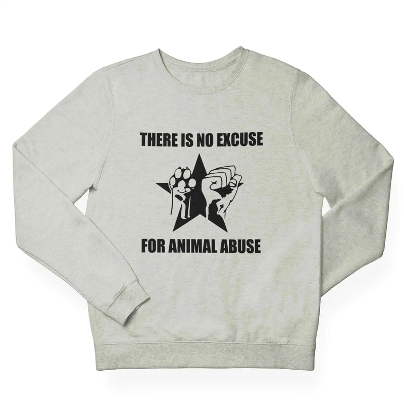 No Excuse For Animal Abuse (Unisex) Vegan Sweatshirt - Vegan As Folk