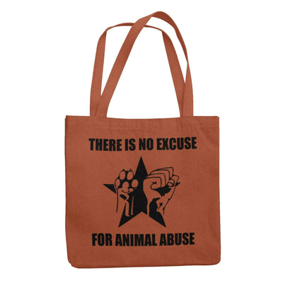 No Excuse For Anumal Abuse Organic Cotton Tote Bag - Vegan As Folk