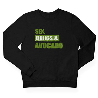 Sex, Drugs & Avocado (Unisex) Vegan Sweatshirt - Vegan As Folk