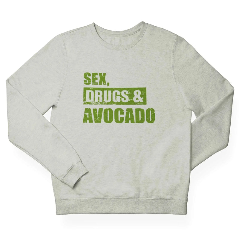 Sex, Drugs & Avocado (Unisex) Vegan Sweatshirt - Vegan As Folk