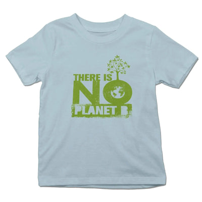 There Is No Planet B Organic Cotton Kid's (Unisex) T-Shirt - Vegan As Folk